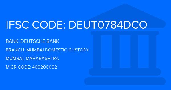 Deutsche Bank Mumbai Domestic Custody Branch IFSC Code