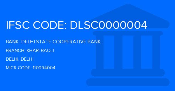 Delhi State Cooperative Bank (DSCB) Khari Baoli Branch IFSC Code