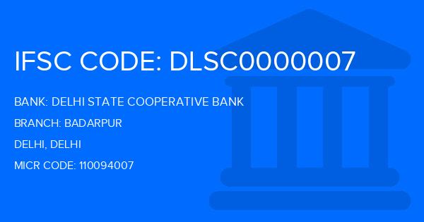 Delhi State Cooperative Bank (DSCB) Badarpur Branch IFSC Code