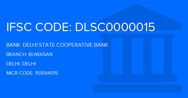 Delhi State Cooperative Bank (DSCB) Bijwasan Branch IFSC Code