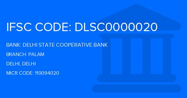 Delhi State Cooperative Bank (DSCB) Palam Branch IFSC Code