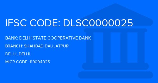 Delhi State Cooperative Bank (DSCB) Shahbad Daulatpur Branch IFSC Code