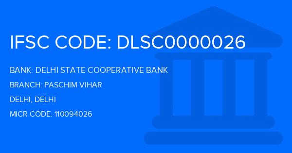 Delhi State Cooperative Bank (DSCB) Paschim Vihar Branch IFSC Code