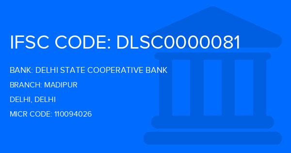 Delhi State Cooperative Bank (DSCB) Madipur Branch IFSC Code