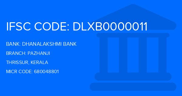 Dhanalakshmi Bank (DLB) Pazhanji Branch IFSC Code