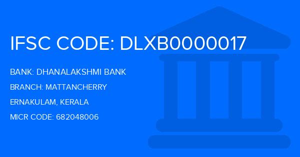 Dhanalakshmi Bank (DLB) Mattancherry Branch IFSC Code