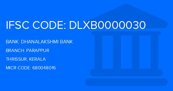 Dhanalakshmi Bank (DLB) Parappur Branch IFSC Code