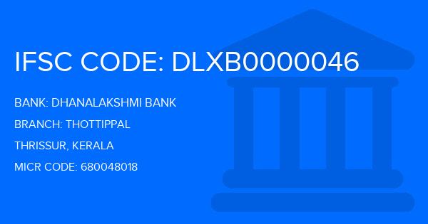 Dhanalakshmi Bank (DLB) Thottippal Branch IFSC Code