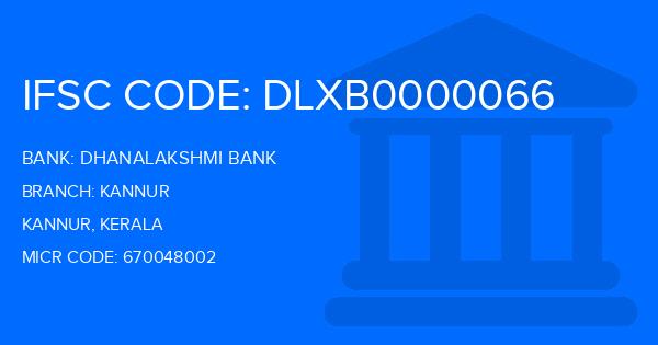 Dhanalakshmi Bank (DLB) Kannur Branch IFSC Code