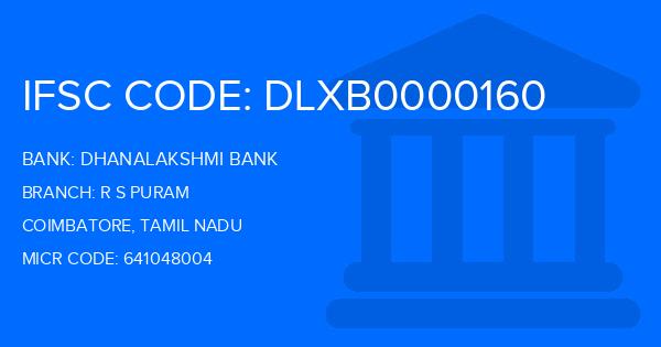 Dhanalakshmi Bank (DLB) R S Puram Branch IFSC Code