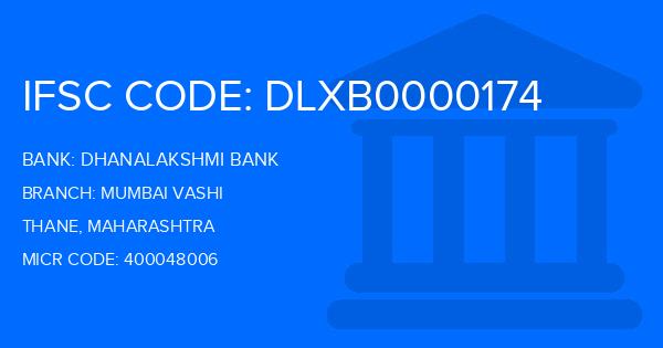 Dhanalakshmi Bank (DLB) Mumbai Vashi Branch IFSC Code