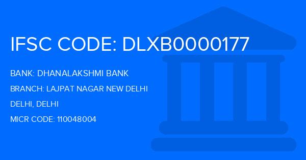 Dhanalakshmi Bank (DLB) Lajpat Nagar New Delhi Branch IFSC Code