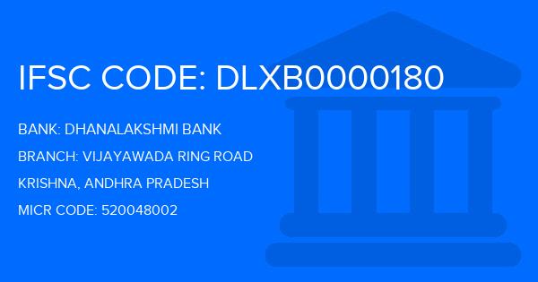 Dhanalakshmi Bank (DLB) Vijayawada Ring Road Branch IFSC Code