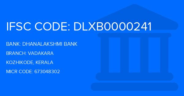Dhanalakshmi Bank (DLB) Vadakara Branch IFSC Code