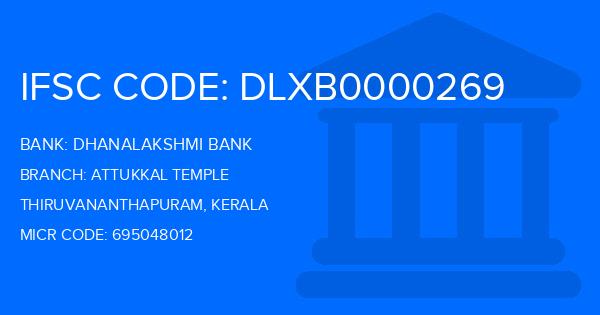 Dhanalakshmi Bank (DLB) Attukkal Temple Branch IFSC Code