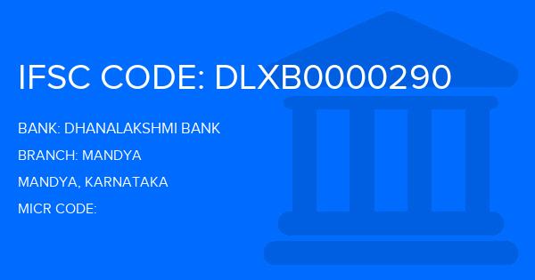 Dhanalakshmi Bank (DLB) Mandya Branch IFSC Code