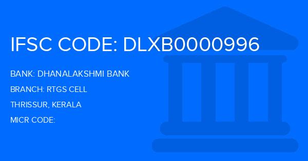Dhanalakshmi Bank (DLB) Rtgs Cell Branch IFSC Code