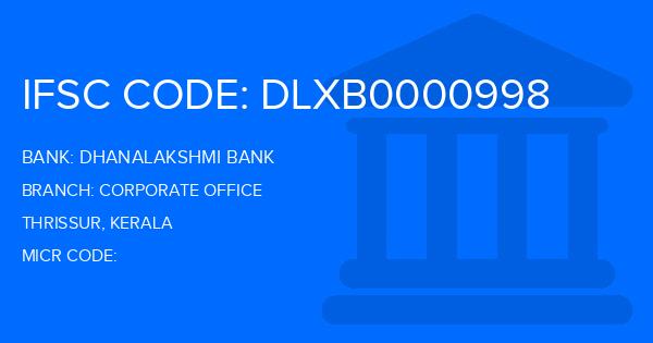 Dhanalakshmi Bank (DLB) Corporate Office Branch IFSC Code