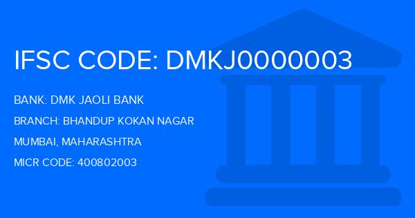 Dmk Jaoli Bank Bhandup Kokan Nagar Branch IFSC Code