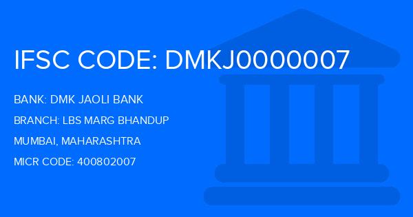 Dmk Jaoli Bank Lbs Marg Bhandup Branch IFSC Code