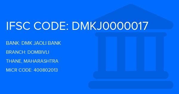 Dmk Jaoli Bank Dombivli Branch IFSC Code