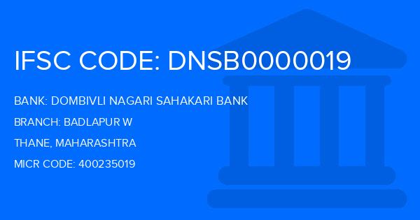 Dombivli Nagari Sahakari Bank Badlapur W Branch IFSC Code