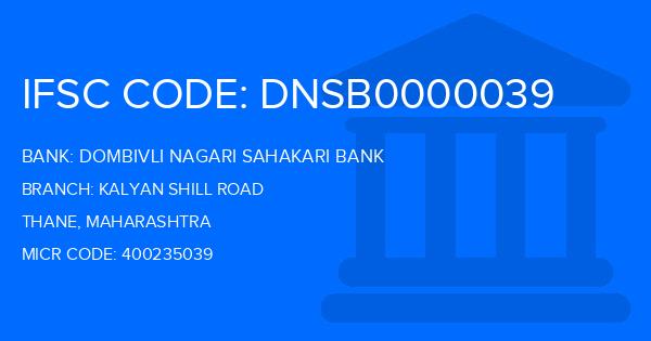 Dombivli Nagari Sahakari Bank Kalyan Shill Road Branch IFSC Code