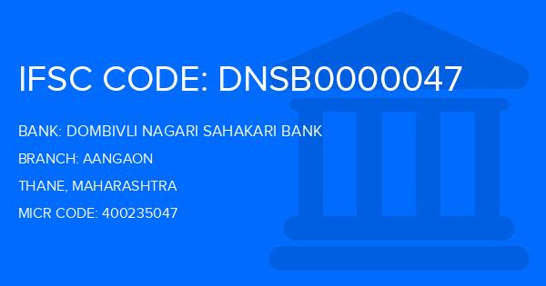 Dombivli Nagari Sahakari Bank Aangaon Branch IFSC Code