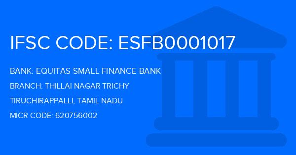 Equitas Small Finance Bank Thillai Nagar Trichy Branch IFSC Code