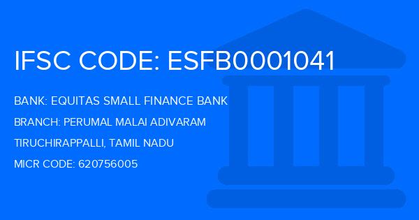 Equitas Small Finance Bank Perumal Malai Adivaram Branch IFSC Code