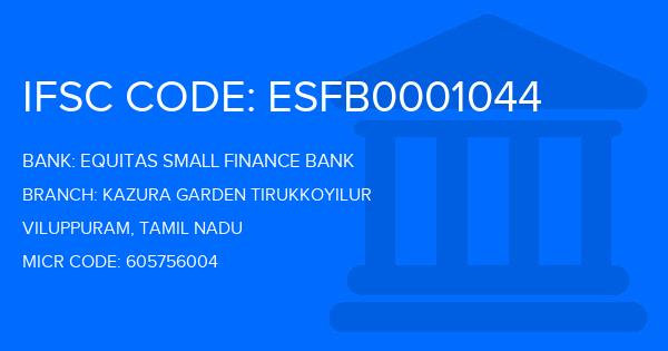 Equitas Small Finance Bank Kazura Garden Tirukkoyilur Branch IFSC Code