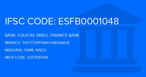 Equitas Small Finance Bank Thottappanayakkanur Branch IFSC Code