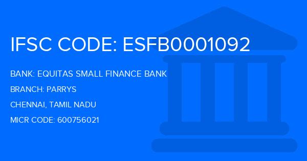 Equitas Small Finance Bank Parrys Branch IFSC Code