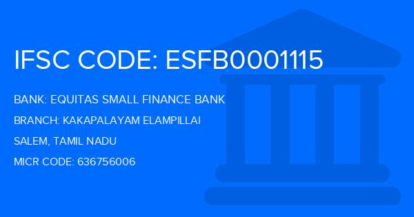 Equitas Small Finance Bank Kakapalayam Elampillai Branch IFSC Code
