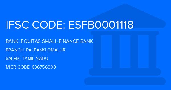 Equitas Small Finance Bank Palpakki Omalur Branch IFSC Code