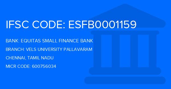Equitas Small Finance Bank Vels University Pallavaram Branch IFSC Code