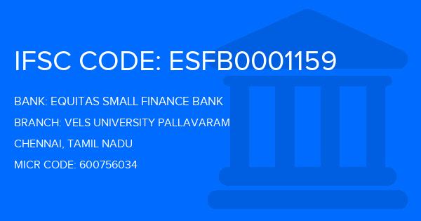 Equitas Small Finance Bank Vels University Pallavaram Branch IFSC Code