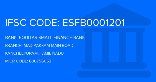 Equitas Small Finance Bank Madipakkam Main Road Branch IFSC Code