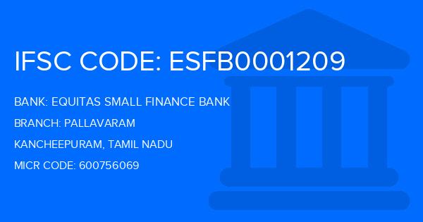 Equitas Small Finance Bank Pallavaram Branch IFSC Code