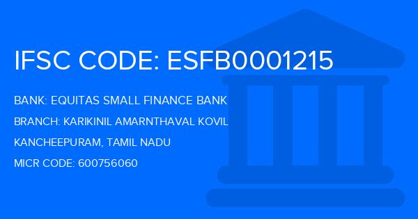 Equitas Small Finance Bank Karikinil Amarnthaval Kovil Branch IFSC Code