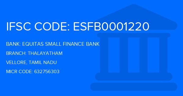 Equitas Small Finance Bank Thalayatham Branch IFSC Code