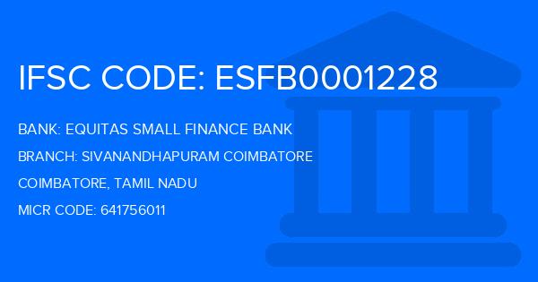 Equitas Small Finance Bank Sivanandhapuram Coimbatore Branch IFSC Code