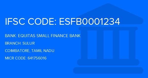 Equitas Small Finance Bank Sulur Branch IFSC Code