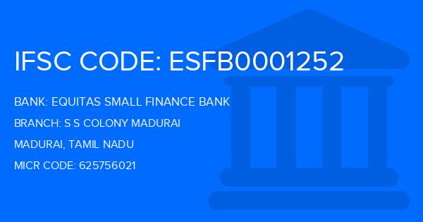 Equitas Small Finance Bank S S Colony Madurai Branch IFSC Code
