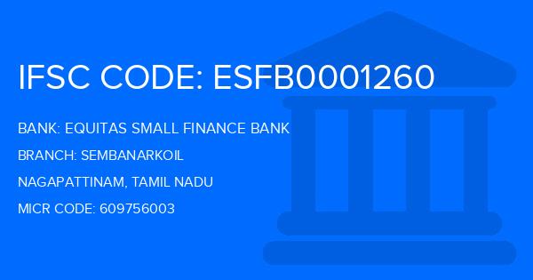 Equitas Small Finance Bank Sembanarkoil Branch IFSC Code