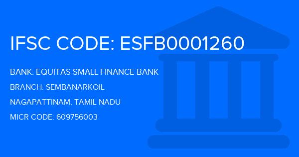 Equitas Small Finance Bank Sembanarkoil Branch IFSC Code