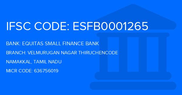 Equitas Small Finance Bank Velmurugan Nagar Thiruchencode Branch IFSC Code