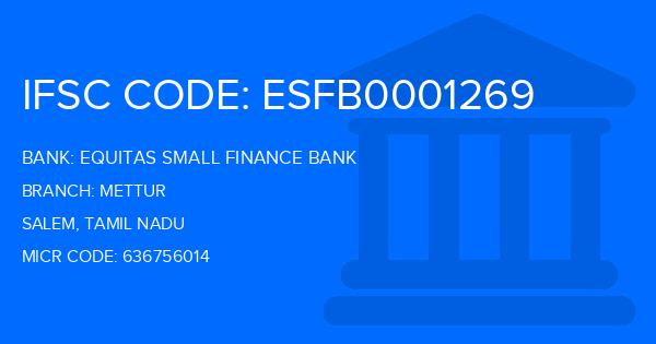 Equitas Small Finance Bank Mettur Branch IFSC Code