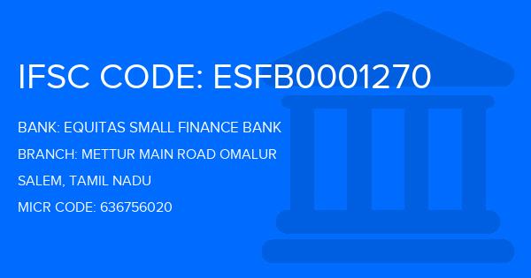 Equitas Small Finance Bank Mettur Main Road Omalur Branch IFSC Code