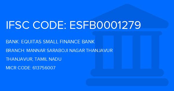 Equitas Small Finance Bank Mannar Saraboji Nagar Thanjavur Branch IFSC Code